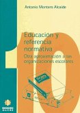 Educación y referencia normativa : otra aproximación a las organizaciones escolares