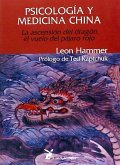 Psicología y medicina china : la ascensión del dragón, el vuelo del pájaro rojo