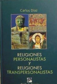 Religiones personalistas y religiones transpersonalistas - Díaz, Carlos; Hernández Díaz, Carlos