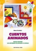 Cuentos animados : relatos infantiles con actividades de animación a la lectura