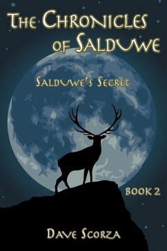 The Chronicles of Salduwe Book 2 - Scorza, Dave