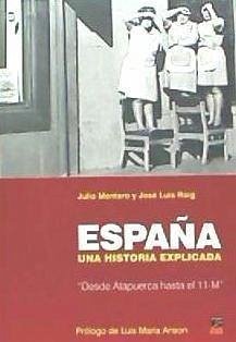 España : una historia explicada - Roig, José Luis; Montero Díaz, Julio