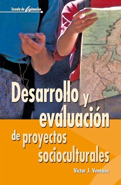 Desarrollo y evaluación de proyectos socioculturales - Ventosa Pérez, Víctor Juan