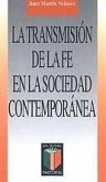 La transmisión de la fe en la sociedad contemporánea