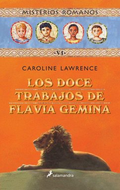 Los doce trabajos de Flavia Gémina - Lawrence, Caroline