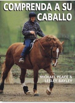 Comprender a su caballo - Bayley, Lesley; Peace, Michael