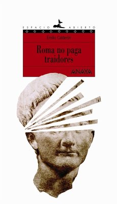 Roma no paga traidores - Calderón, Emilio