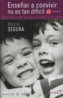 Enseñar a convivir no es tan difícil - Segura Morales, Manuel