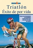 Triatlón : éxito de por vida