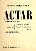 Actar : discriminación entre las formas de quietud y movimiento en la construcción