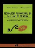 Tecnología audiovisual en la clase de ciencias : transparencias, videocámara, magnetoscopio y mesa de edición