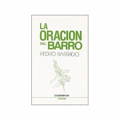 La oración del barro - Barrado Fernández, Pedro