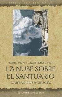 La nube sobre el santuario : cartas rosacruces - Eckartshausen, Karl Von