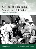 Office of Strategic Services 1942-45: The World War II Origins of the CIA