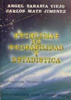 Problemas de probabilidad y estadística - Maté Jiménez, Carlos; Sarabia Viejo, Ángel