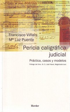 Pericia caligráfica judicial : práctica, casos y modelos - Puente Balsells, María Luz; Viñals Carrera, Francisco