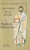 Los padres de la Iglesia. T. 1 : Padres griegos