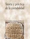 Teoría y práctica de la contabilidad - Sánchez Fernández de Valderrama, José Luis