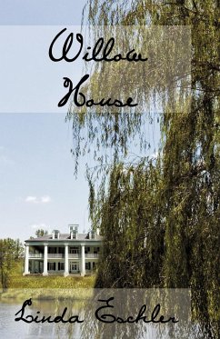 Willow House - Eschler, Linda