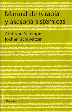 Manual de terapia y asesoría sistémicas - Schlippe, Arist Von; Schweitzer, Jochen