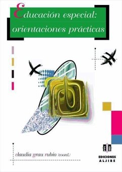 Educación especial : orientaciones prácticas - Arocas Sanchis, Enma . . . [et al.