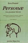 Personae : los poemas breves