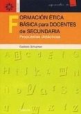 Formación ética básica para docentes de secundaria. Propuestas didácticas