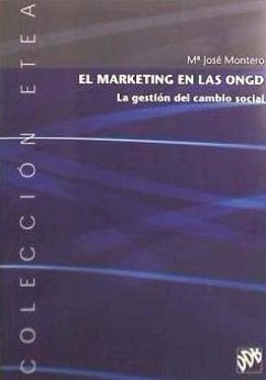 La marketing en las ONED : la gestión del cambio social - Montero Simó, María José