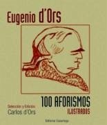 Cien aforismos - Ors, Eugenio D'