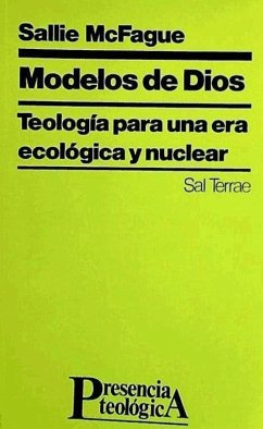 Modelos de Dios : teología para una era ecológica y nuclear - McFague, Sallie