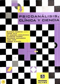 Psicoanálisis, clínica y ciencia - Moreno Mitjana, Blanca