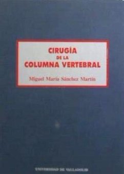 Cirugía de la columna vertebral - Sánchez Martín, Miguel María