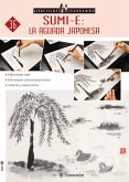 Sumi-e : la aguada japonesa Sumi-e : la aguada japonesa