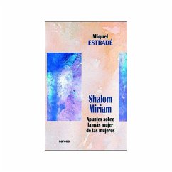 Shalom Miriam : apuntes sobre la más mujer de las mujeres - Estradé, Miquel