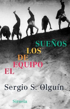 El equipo de los sueños - Olguín, Sergio S.