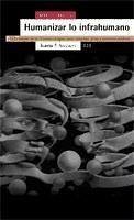 Humanizar lo infrahumano : la formación del ser humano integral : homo evolutivo, praxis y economía solidaria - Arruda Sattamini, Carlos