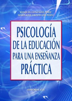 Psicología de la educación para una enseñanza práctica - González Pérez, Joaquín; Criado del Pozo, María José
