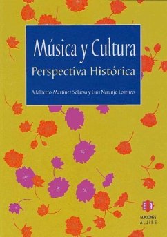 Música y cultura : perspectiva histórica - Martínez Solaesa, Adalberto; Naranjo Lorenzo, Luis Eugenio