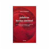 Palabras hechas amistad : la comunicación humana a la luz del Evangelio y la psicología