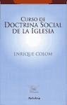 Curso de doctrina social de la Iglesia - Colom Costa, Enrique