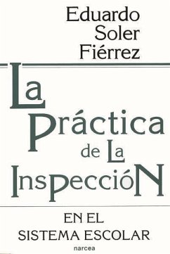 La práctica de la inspección en el sistema escolar - Soler Fiérrez, Eduardo