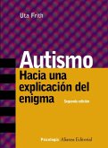 Autismo : hacia una explicación del enigma