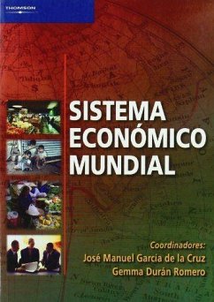 Sistema económico mundial - Durán Romero, María Gemma; García de la Cruz, José Manuel