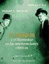 El humor y el bienestar en las intervenciones clínicas - Fry, William F.; Salameh, Waleed A.