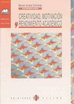 Creatividad, motivación y rendimiento académico - Acosta Contreras, Manuel