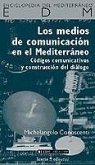 Los medios de comunicación en el Mediterráneo : códigos comunicativos y construcción del diálogo