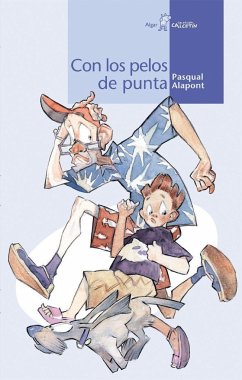 Con los pelos de punta - Alapont, Pasqual