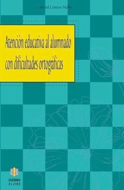 Atención educativa al alumnado con dificultades ortográficas - Comes Nolla, Gabriel