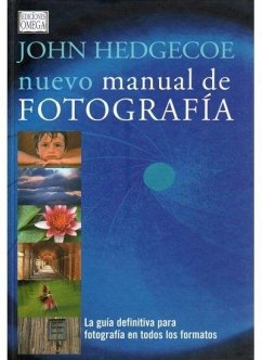 Nuevo manual de fotografía - Hedgecoe, John