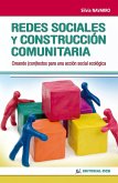 Redes sociales y construcción comunitaria : creando (con)textos para una acción social ecológica